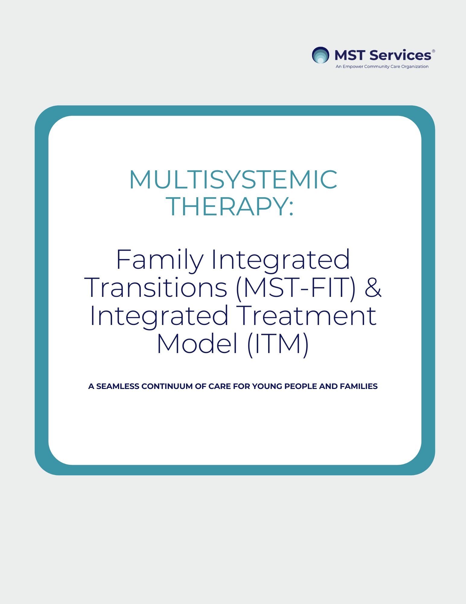 V2Multisystemic Therapy Family Integrated Transitions (MST-FIT) & Integrated Treatment Model (MST-ITM)